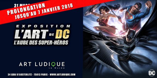 Exposition Super-Héros DC Comics au musée Art Ludique à Paris 